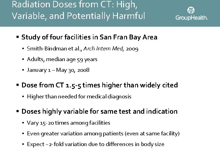 Radiation Doses from CT: High, Variable, and Potentially Harmful § Study of four facilities