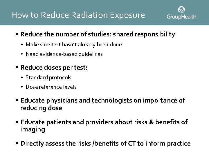 How to Reduce Radiation Exposure § Reduce the number of studies: shared responsibility •