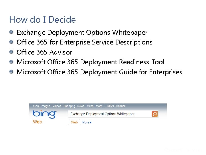 How do I Decide Exchange Deployment Options Whitepaper Office 365 for Enterprise Service Descriptions How do I Decide Exchange Deployment Options Whitepaper Office 365 for Enterprise Service Descriptions