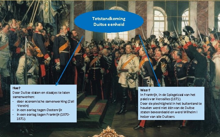 Totstandkoming Duitse eenheid Hoe? Door Duitse staten en staatjes te laten samenwerken: - door