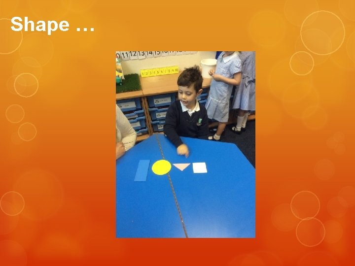 Shape … Shape …