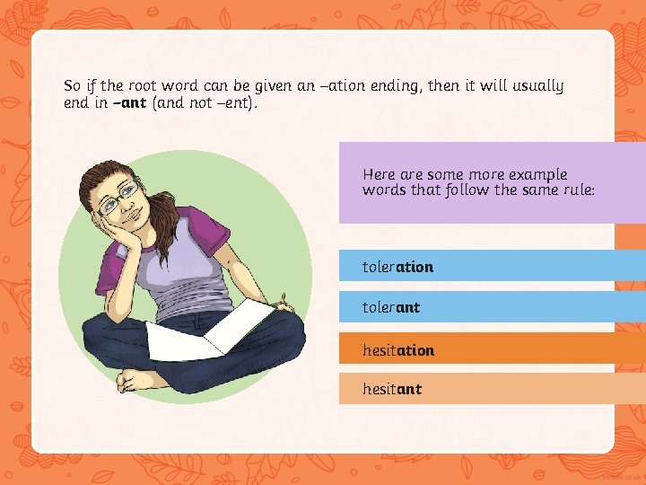 So if the root word can be given an –ation ending, then it will