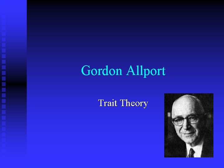 Gordon Allport Trait Theory 