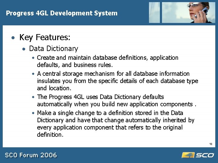 Progress 4 GL Development System · Key Features: · Data Dictionary · Create and