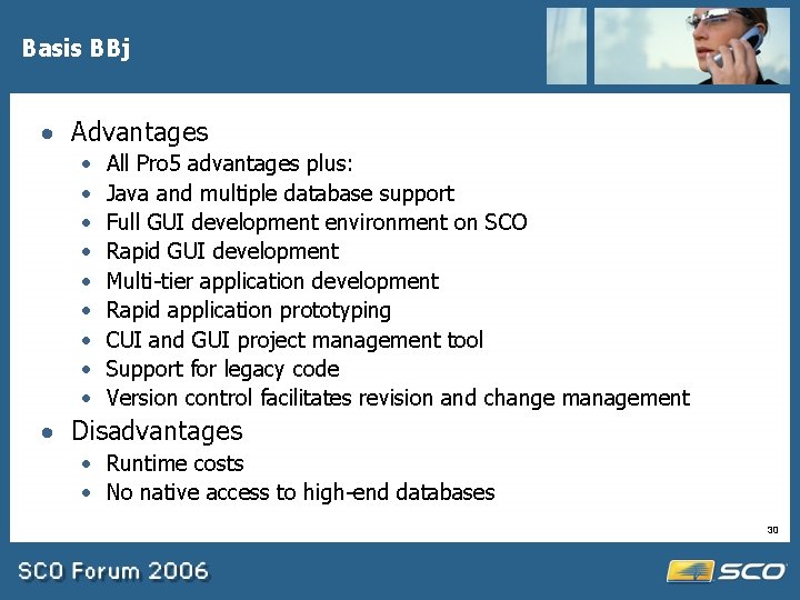 Basis BBj · Advantages · · · · · All Pro 5 advantages plus: