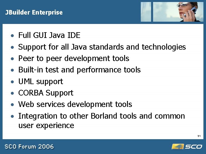 JBuilder Enterprise · · · · Full GUI Java IDE Support for all Java