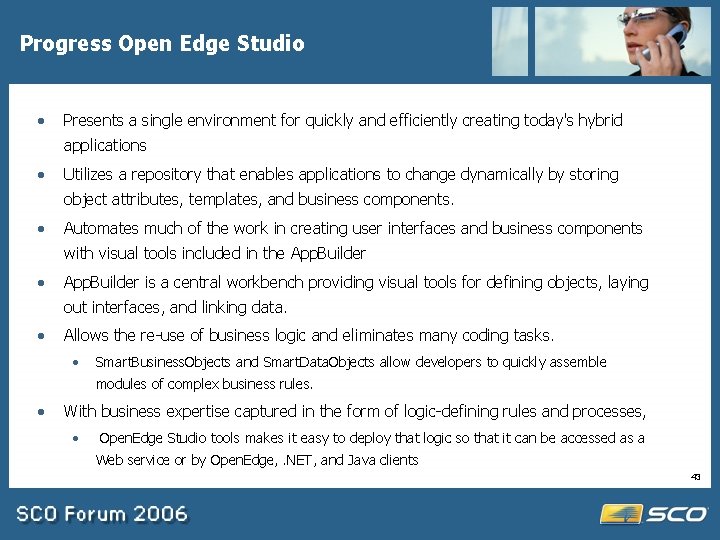 Progress Open Edge Studio · Presents a single environment for quickly and efficiently creating