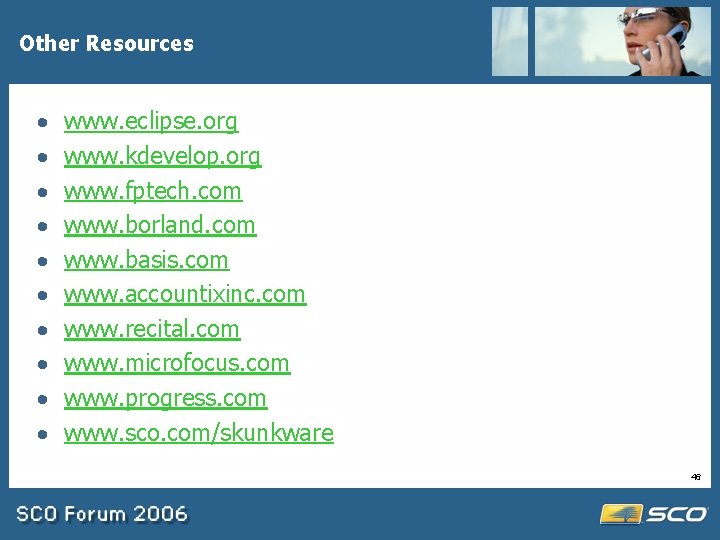 Other Resources · · · · · www. eclipse. org www. kdevelop. org www.