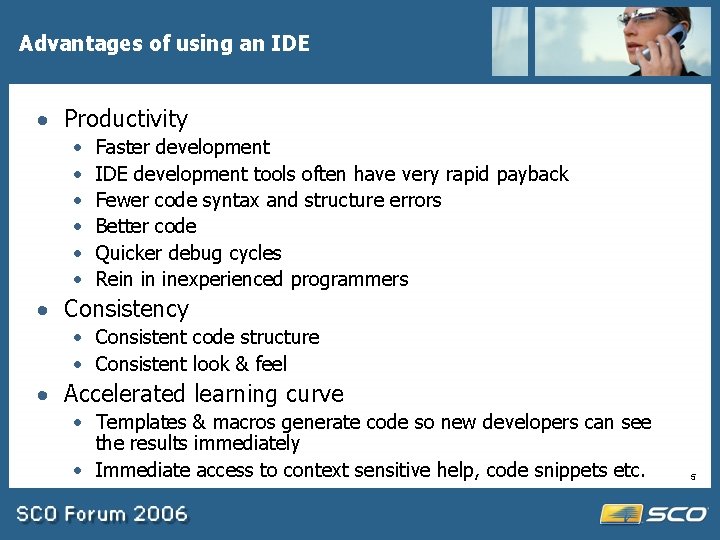 Advantages of using an IDE · Productivity · · · Faster development IDE development