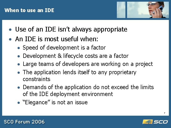 When to use an IDE · Use of an IDE isn’t always appropriate ·