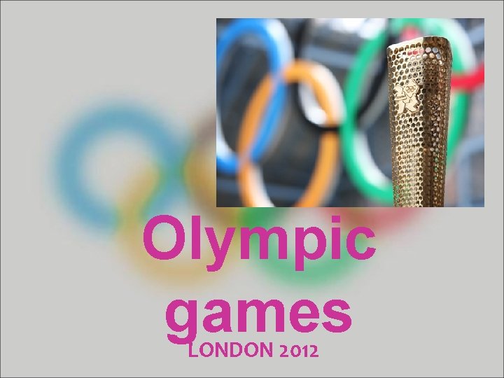 Olympic games LONDON 2012 