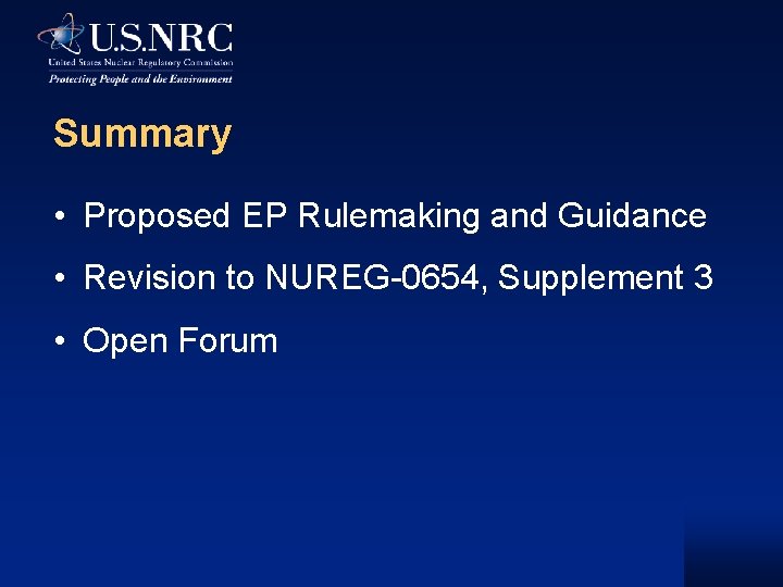 Summary • Proposed EP Rulemaking and Guidance • Revision to NUREG-0654, Supplement 3 •