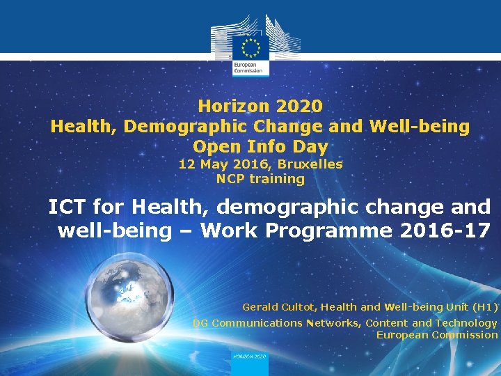 Horizon 2020 - societal challenge 1 Horizon 2020 Health, Demographic Change and Well-being Open