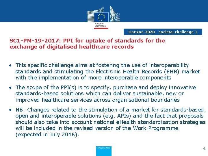 Horizon 2020 - societal challenge 1 SC 1 -PM-19 -2017: PPI for uptake of