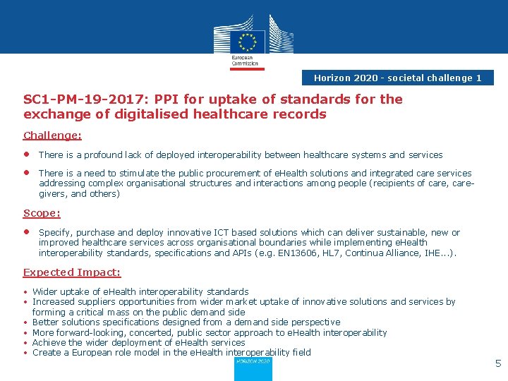 Horizon 2020 - societal challenge 1 SC 1 -PM-19 -2017: PPI for uptake of