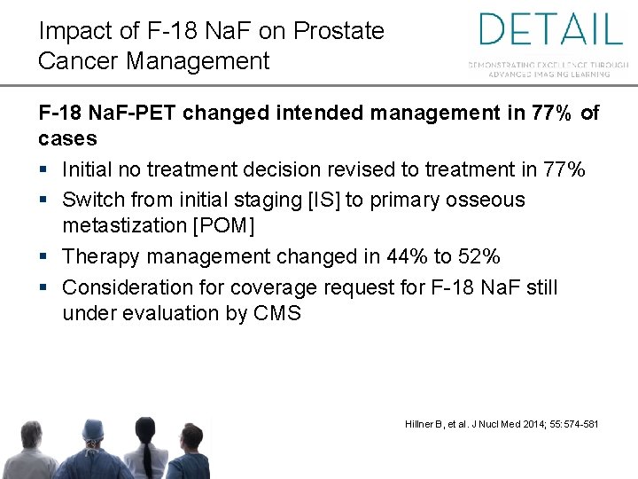Impact of F-18 Na. F on Prostate Cancer Management F-18 Na. F-PET changed intended