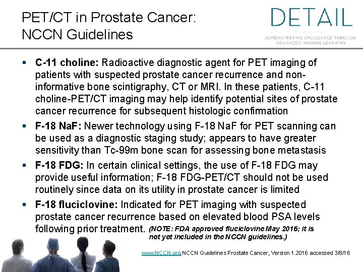 PET/CT in Prostate Cancer: NCCN Guidelines § C-11 choline: Radioactive diagnostic agent for PET