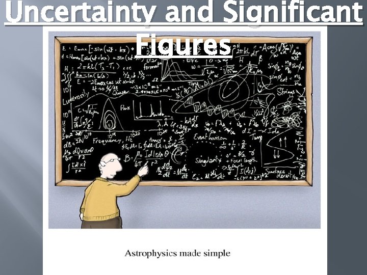 Uncertainty and Significant Figures 