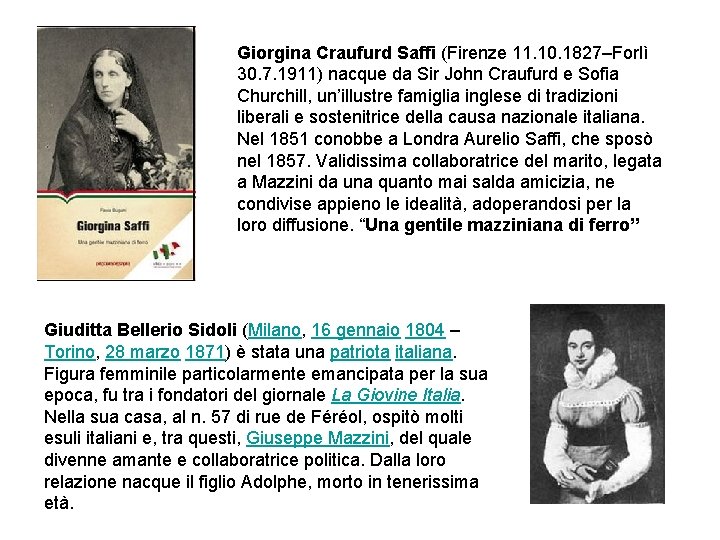 Giorgina Craufurd Saffi (Firenze 11. 10. 1827–Forlì 30. 7. 1911) nacque da Sir John