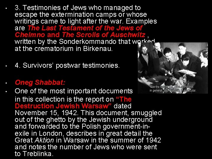  • 3. Testimonies of Jews who managed to escape the extermination camps or