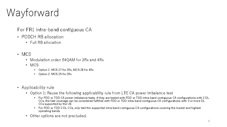 Wayforward For FR 1 intra-band contiguous CA • PDSCH RB allocation • Full RB
