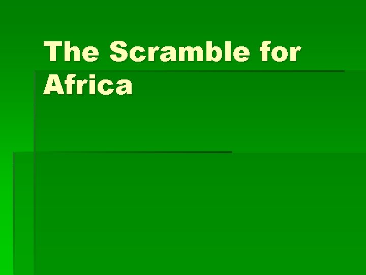 The Scramble for Africa 