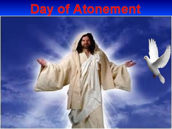 Day of Atonement 2 Co 3: 14 But their minds were made dull, for