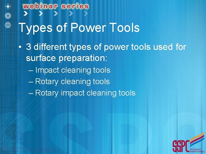 Types of Power Tools • 3 different types of power tools used for surface