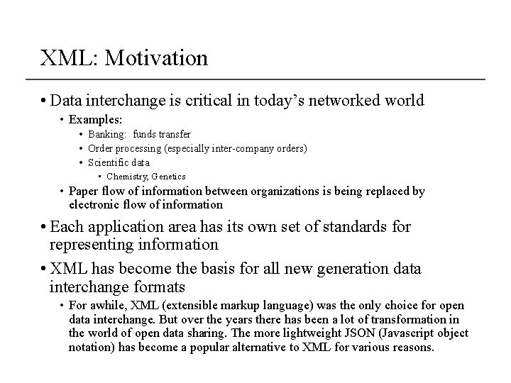 XML: Motivation • Data interchange is critical in today’s networked world • Examples: • XML: Motivation • Data interchange is critical in today’s networked world • Examples: •