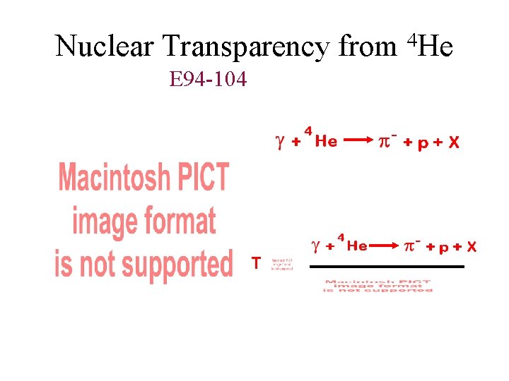 Nuclear Transparency from 4 He E 94 -104 T 
