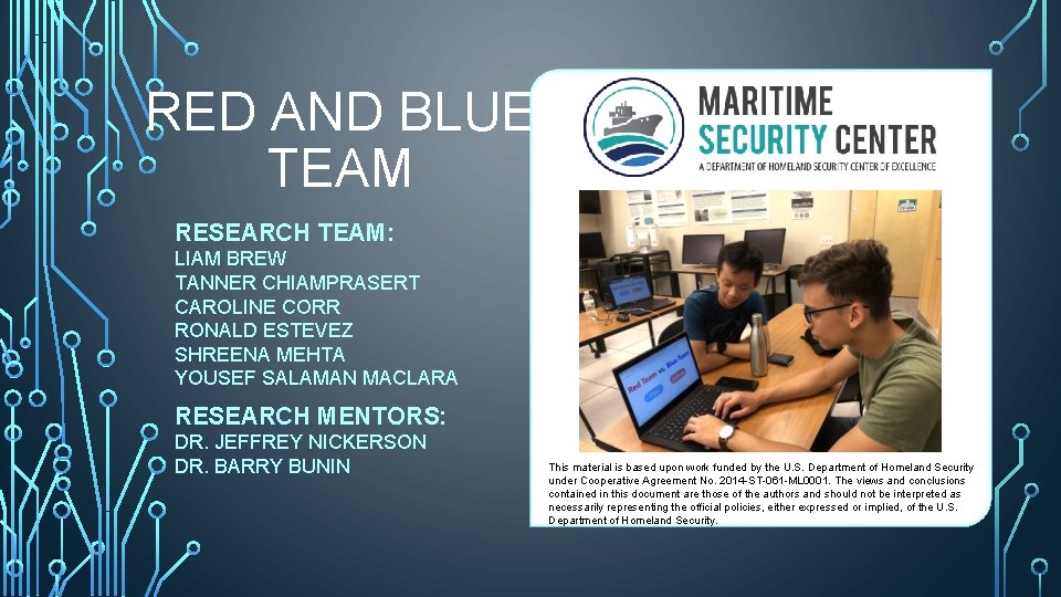 RED AND BLUE TEAM RESEARCH TEAM: LIAM BREW TANNER CHIAMPRASERT CAROLINE CORR RONALD ESTEVEZ