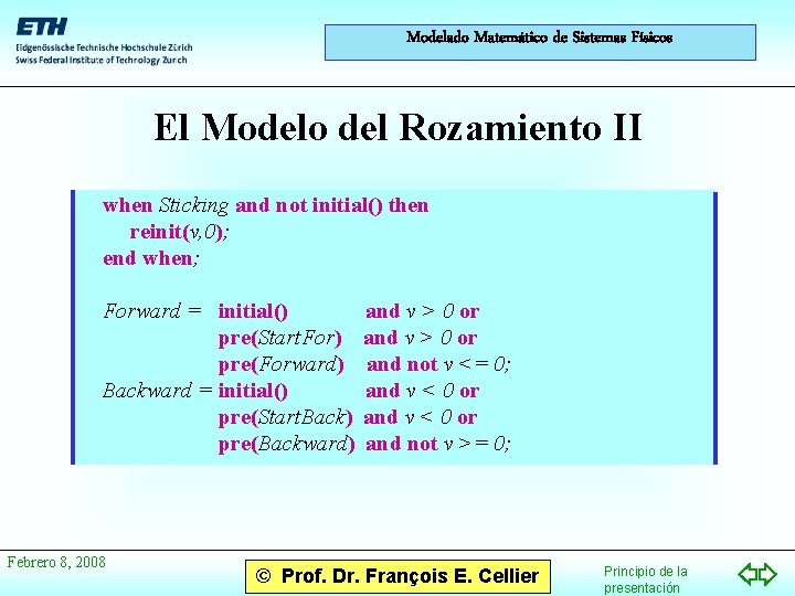 Modelado Matemático de Sistemas Físicos El Modelo del Rozamiento II when Sticking and not