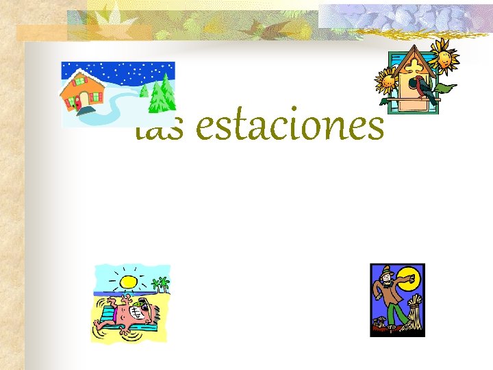 las estaciones 