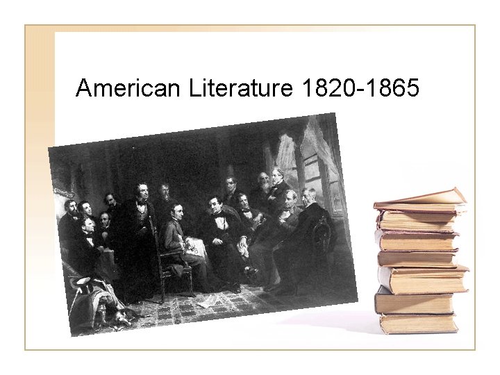 American Literature 1820 -1865 