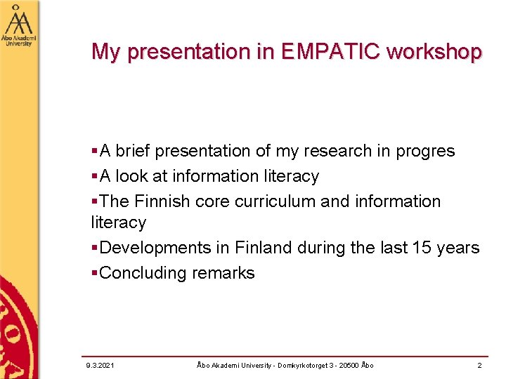 My presentation in EMPATIC workshop §A brief presentation of my research in progres §A