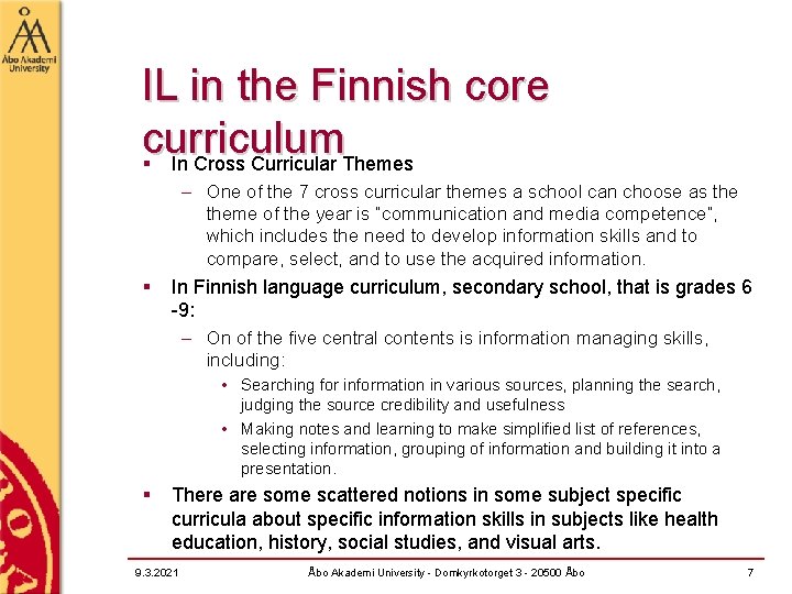 IL in the Finnish core curriculum § In Cross Curricular Themes § – One