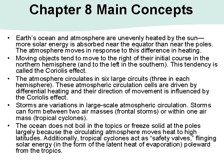 Chapter 8 Main Concepts • Earth’s ocean and atmosphere are unevenly heated by the Chapter 8 Main Concepts • Earth’s ocean and atmosphere are unevenly heated by the