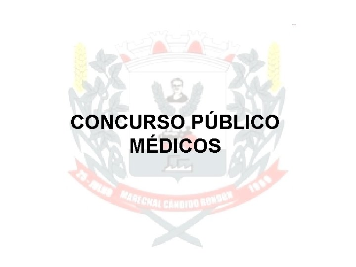 CONCURSO PÚBLICO MÉDICOS 