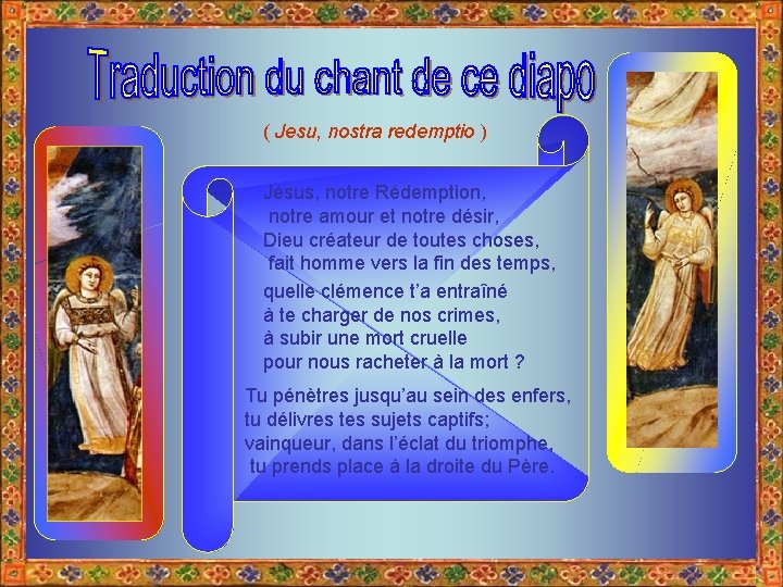 ( Jesu, nostra redemptio ) Jésus, notre Rédemption, notre amour et notre désir, Dieu