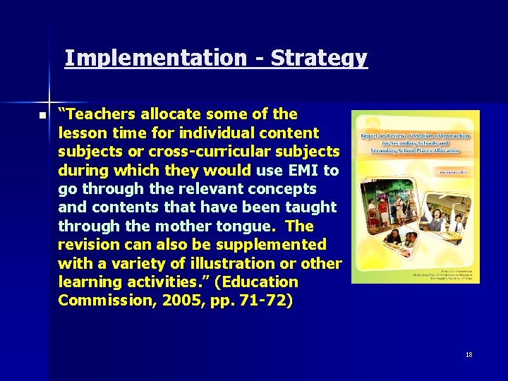 Implementation - Strategy n “Teachers allocate some of the lesson time for individual content