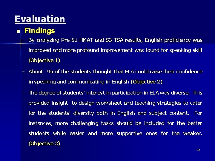 Evaluation n Findings – By analyzing Pre-S 1 HKAT and S 3 TSA results,