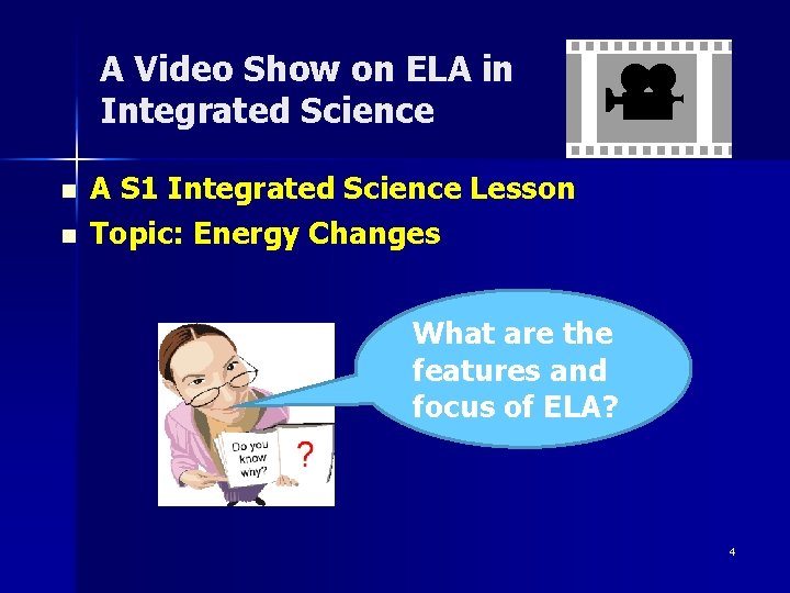 A Video Show on ELA in Integrated Science n n A S 1 Integrated