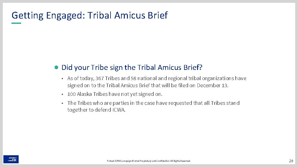 Getting Engaged: Tribal Amicus Brief Did your Tribe sign the Tribal Amicus Brief? •