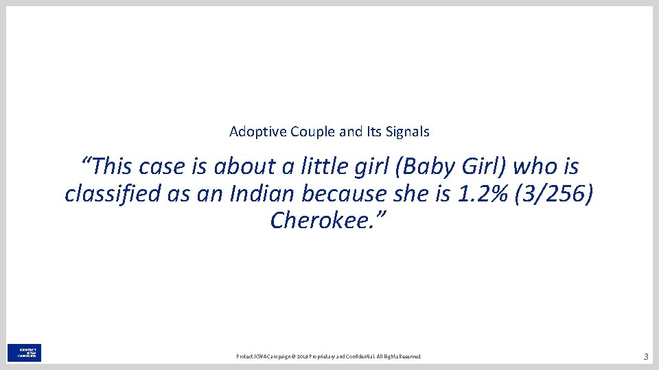 Adoptive Couple and Its Signals “This case is about a little girl (Baby Girl)