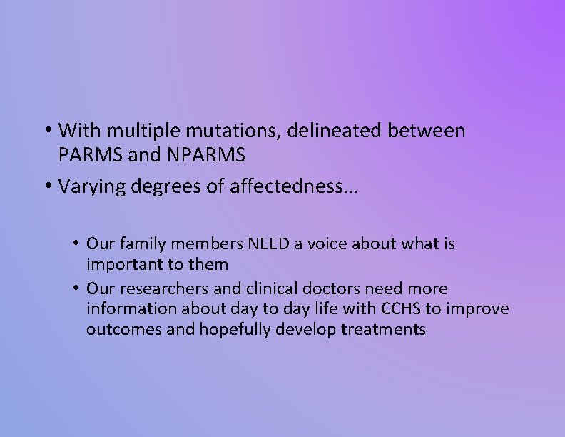  • With multiple mutations, delineated between PARMS and NPARMS • Varying degrees of