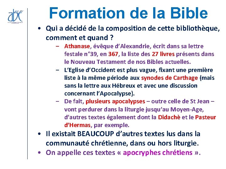 Formation de la Bible • Qui a décidé de la composition de cette bibliothèque, Formation de la Bible • Qui a décidé de la composition de cette bibliothèque,