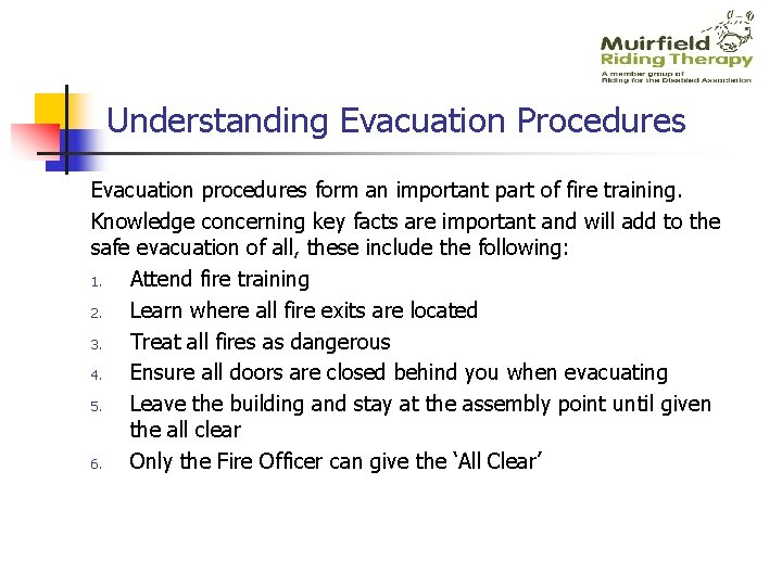 Understanding Evacuation Procedures Evacuation procedures form an important part of fire training. Knowledge concerning