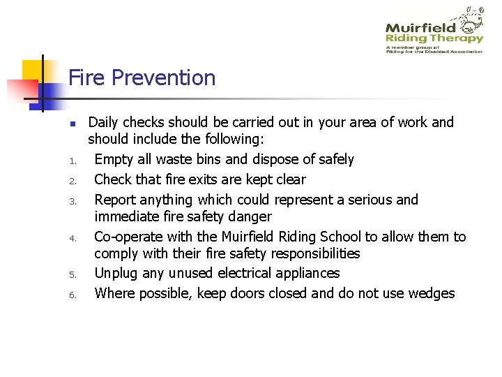 Fire Prevention n 1. 2. 3. 4. 5. 6. Daily checks should be carried