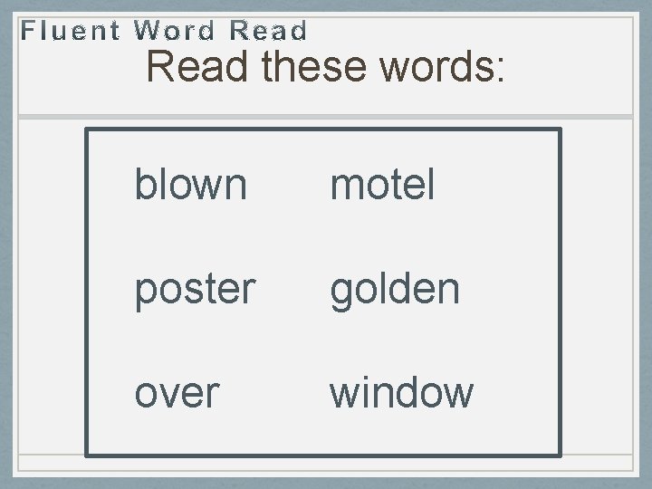 Read these words: blown motel poster golden over window 