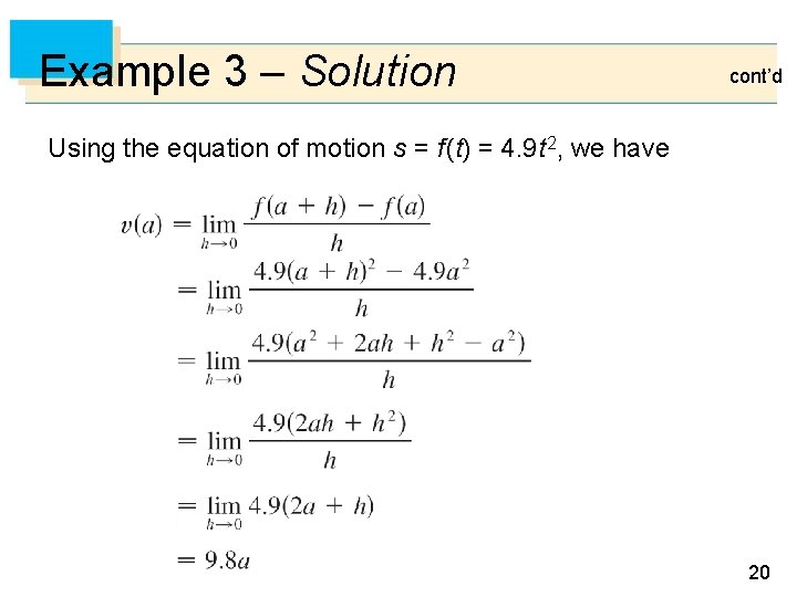 Example 3 – Solution cont’d Using the equation of motion s = f (t)